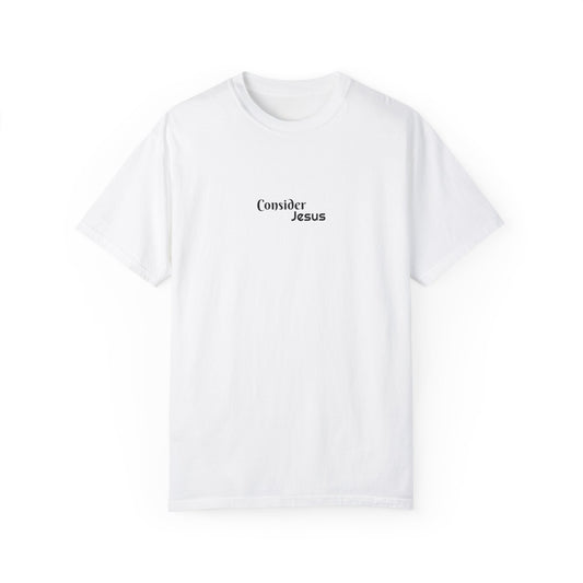 Consider Jesus Unisex Garment-Dyed T-shirt