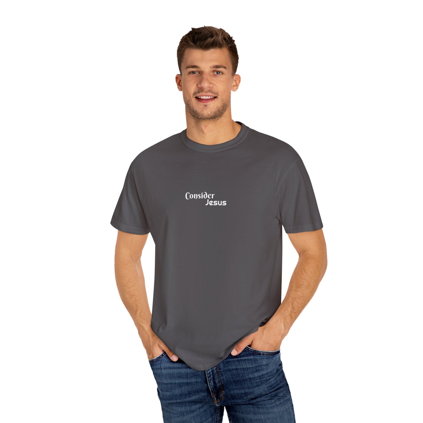 Consider Jesus Unisex Garment-Dyed T-shirt