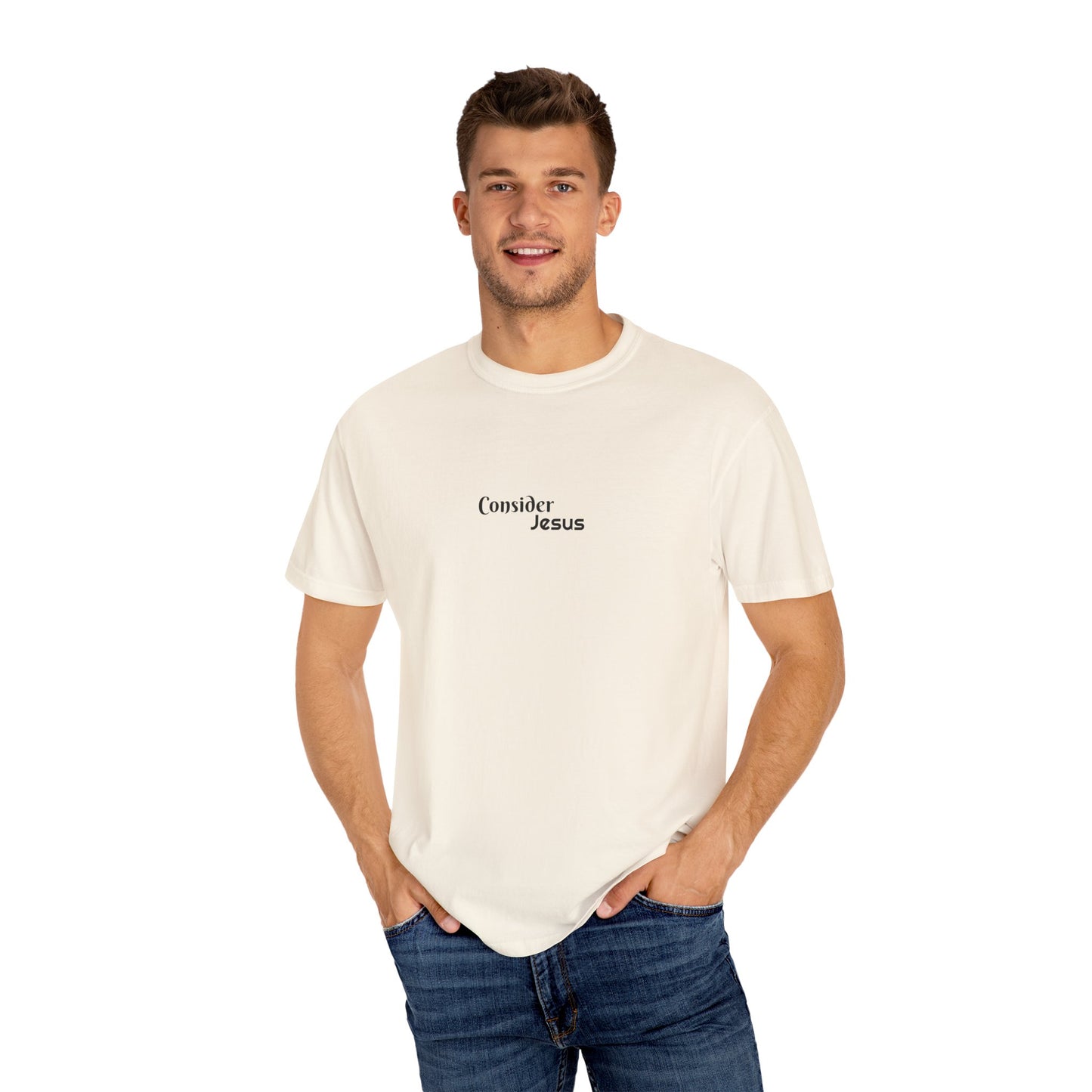 Consider Jesus Unisex Garment-Dyed T-shirt