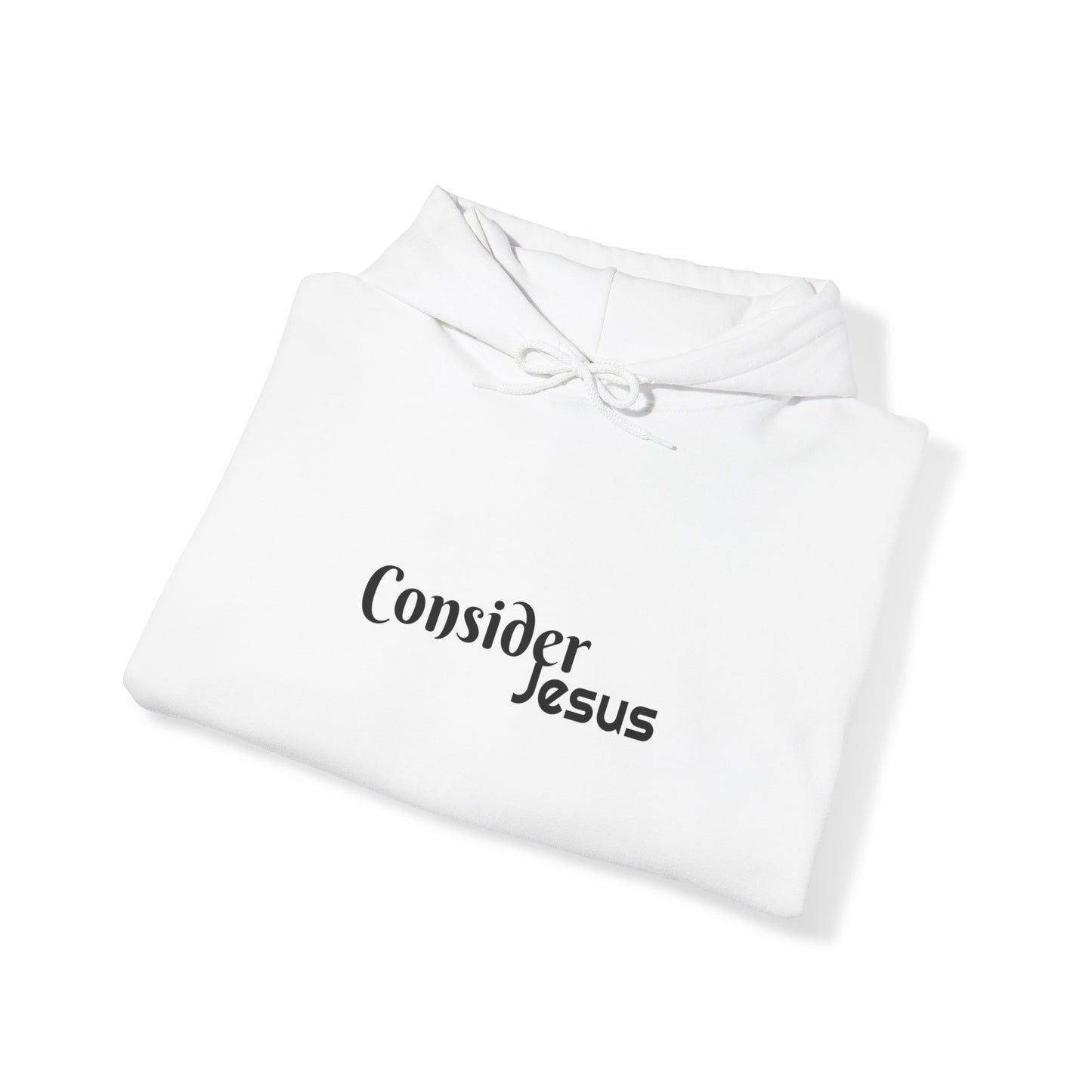 Consider Jesus Hoodie