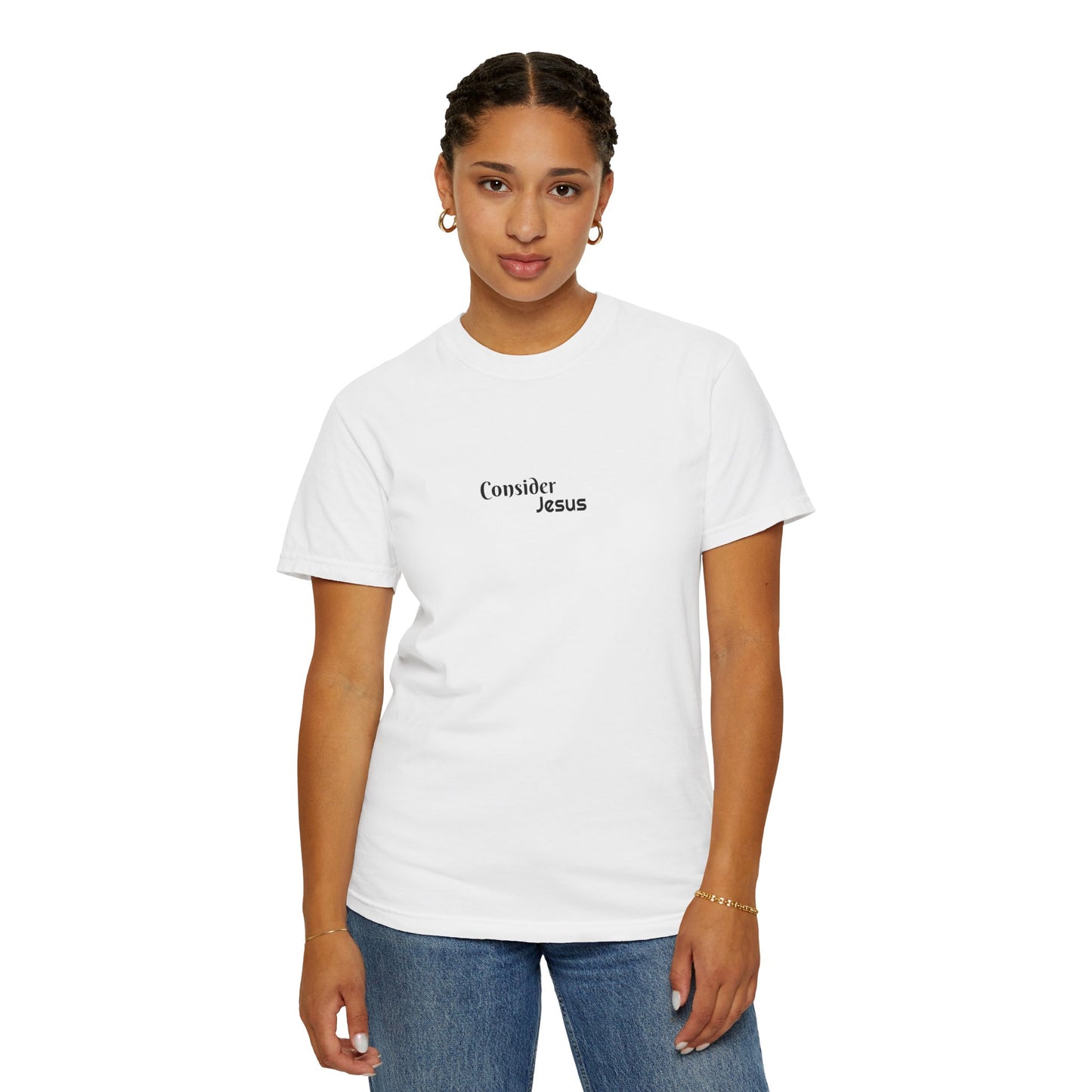 Consider Jesus Unisex Garment-Dyed T-shirt